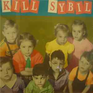 Kill Sybil - Kill Sybil mp3