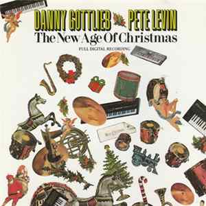 Danny Gottlieb / Pete Levin - The New Age Of Christmas mp3