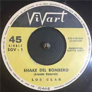 Los Clar - Shake Del Bombero / Solo Y Triste mp3