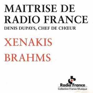 Maîtrise De Radio France, Denis Dupays - Xenakis / Brahms mp3
