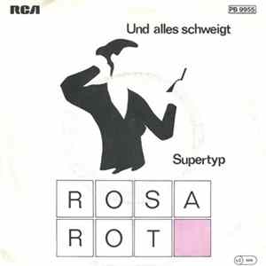 Rosa Rot - Und Alles Schweigt / Supertyp mp3