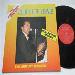 Jerry Lee Lewis - The Mercury Sessions - Unreleased Masters Collection mp3