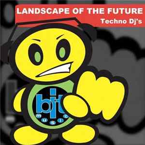 Techno DJ's - Landscape Of The Future mp3
