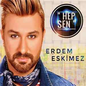 Erdem Eskimez - Hep Sen mp3