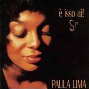 Paula Lima - E Isso Ai! mp3