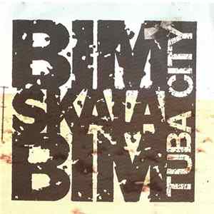 Bim Skala Bim - Tuba City mp3
