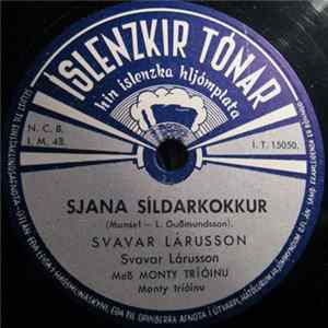 Svavar Lárusson Með Monty Tríóinu - Sjana Síldarkokkur / Rósir Og Vín mp3