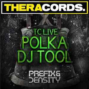 Prefix & Density - TC Live Polka DJ Tool mp3