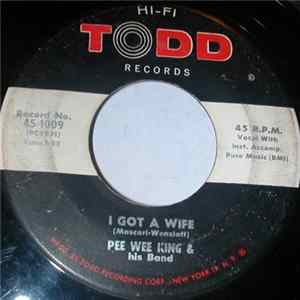 Pee Wee King & His Band - I Got A Wife / Slow Poke Cha Cha mp3