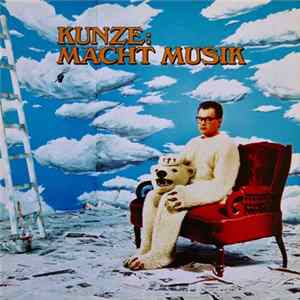 Heinz Rudolf Kunze - Kunze: Macht Musik mp3
