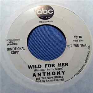 Anthony & The Sophomores - Wild For Her mp3