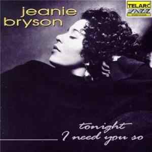 Jeanie Bryson - Tonight I Need You So mp3