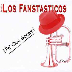 Sonora Los Fantasticos - ¡Pa' Que Goces! mp3