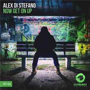 Alex Di Stefano - Now Get On Up mp3