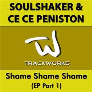 Soulshaker & Ce Ce Peniston - Shame Shame Shame (EP Part 1) mp3