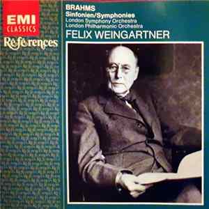 Brahms, Felix Weingartner, London Symphony Orchestra, London Philharmonic Orchestra - Sinfonien/Symphonies mp3