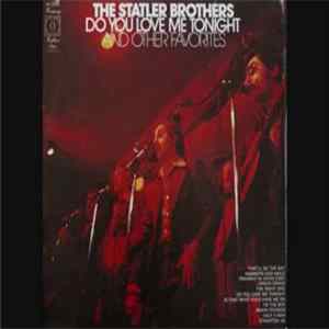 The Statler Brothers - Do You Love Me Tonight And Other Favorites mp3