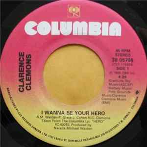 Clarence Clemons - I Wanna Be Your Hero mp3