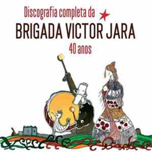 Brigada Victor Jara - Ó Brigada mp3