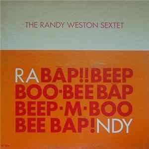 The Randy Weston Sextet - Randy! (Băp!! Beep Boo-Bee Băp Beep-M-Boo Bee Băp!) mp3