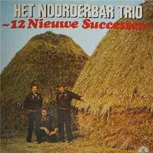 Het Noorder Bar Trio - 12 Nieuwe Successen mp3