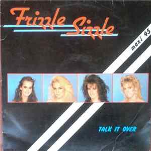 Frizzle Sizzle - Talk It Over mp3