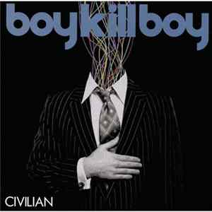 Boy Kill Boy - Civilian mp3