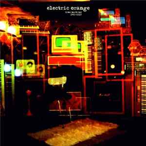 Electric Orange - Time Machine 1992-2017 mp3