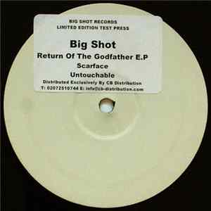Big Shot - Return Of The Godfather E.P mp3