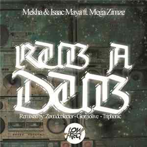 Mekha & Isaac Maya Featuring Mega Zimze - Rub A Dub mp3