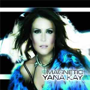 Yana Kay - Magnetic mp3