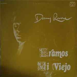 Danny Rivera - Eramos mp3