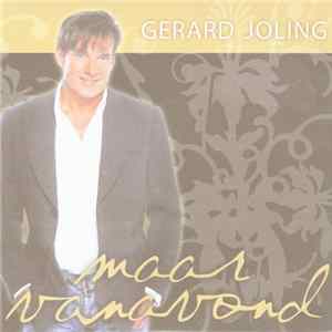 Gerard Joling - Maar Vanavond mp3