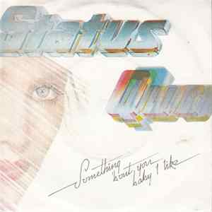 Status Quo - Something About You Baby I Like mp3