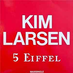 Kim Larsen - 5 Eiffel mp3