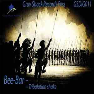 Bee-Bar - Tribalation Shake mp3
