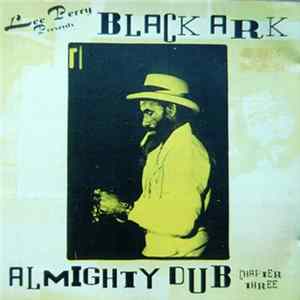 Lee Perry - Lee Perry Presents Black Ark Almighty Dub - Chapter Three mp3