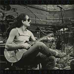Carlos Santana - Blues For Salvador mp3