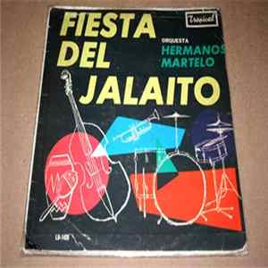 Los Hermanos Martelo - Fiesta Del Jalaito mp3
