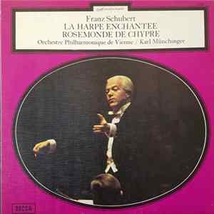Franz Schubert, Orchestre Philharmonique de Vienne / Karl Münchinger - La Harpe Enchantée / Rosemonde de Chypre mp3