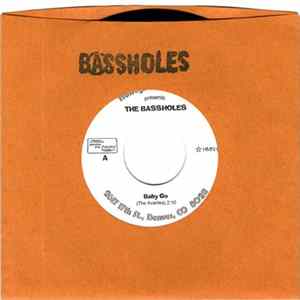 The Bassholes - Baby Go / Hell Blues mp3