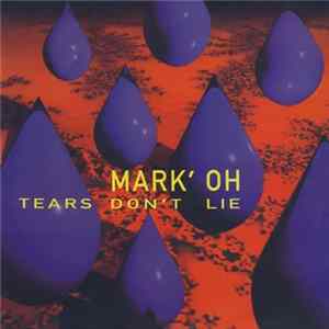 Mark' Oh - Tears Don't Lie mp3