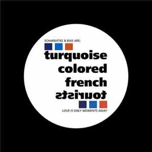 Turquoise Colored French Tourists - Love Is Only Moments Away mp3