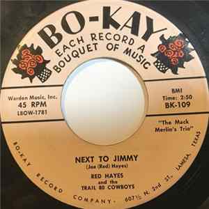 Red Hayes And The Trail 80 Cowboys - Next To Jimmy / Away To Free Myself mp3