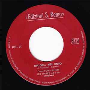 Louis Binder / Leo Moresi E Il Suo Complesso - Un'Ora Nel Buio / San Remo Mia mp3