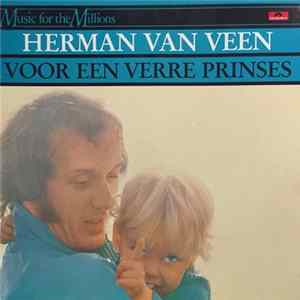 Herman van Veen - Voor Een Verre Prinses mp3