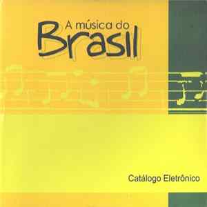 Various - A Música Do Brasil Catálogo Eletrônico mp3