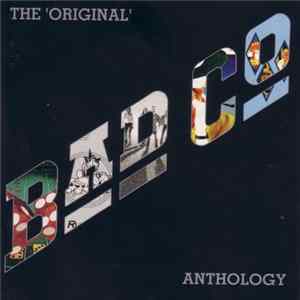 Bad Company - The Original Bad Company Anthology mp3