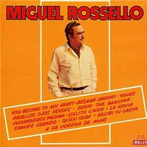 Miguel Rossello - Miguel Rossello mp3