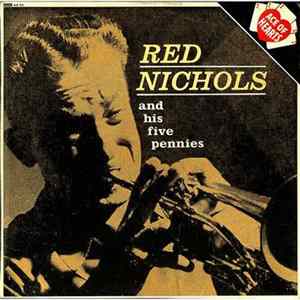 Red Nichols And His Five Pennies - Red Nichols And His Five Pennies mp3